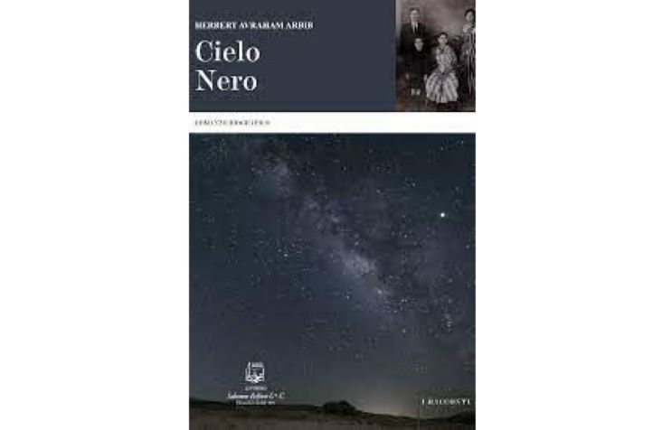 "Cielo nero": l'edizione italiana del libro di Herbert Avraham Arbib con l'IIC di Tel Aviv - Vimarsana News